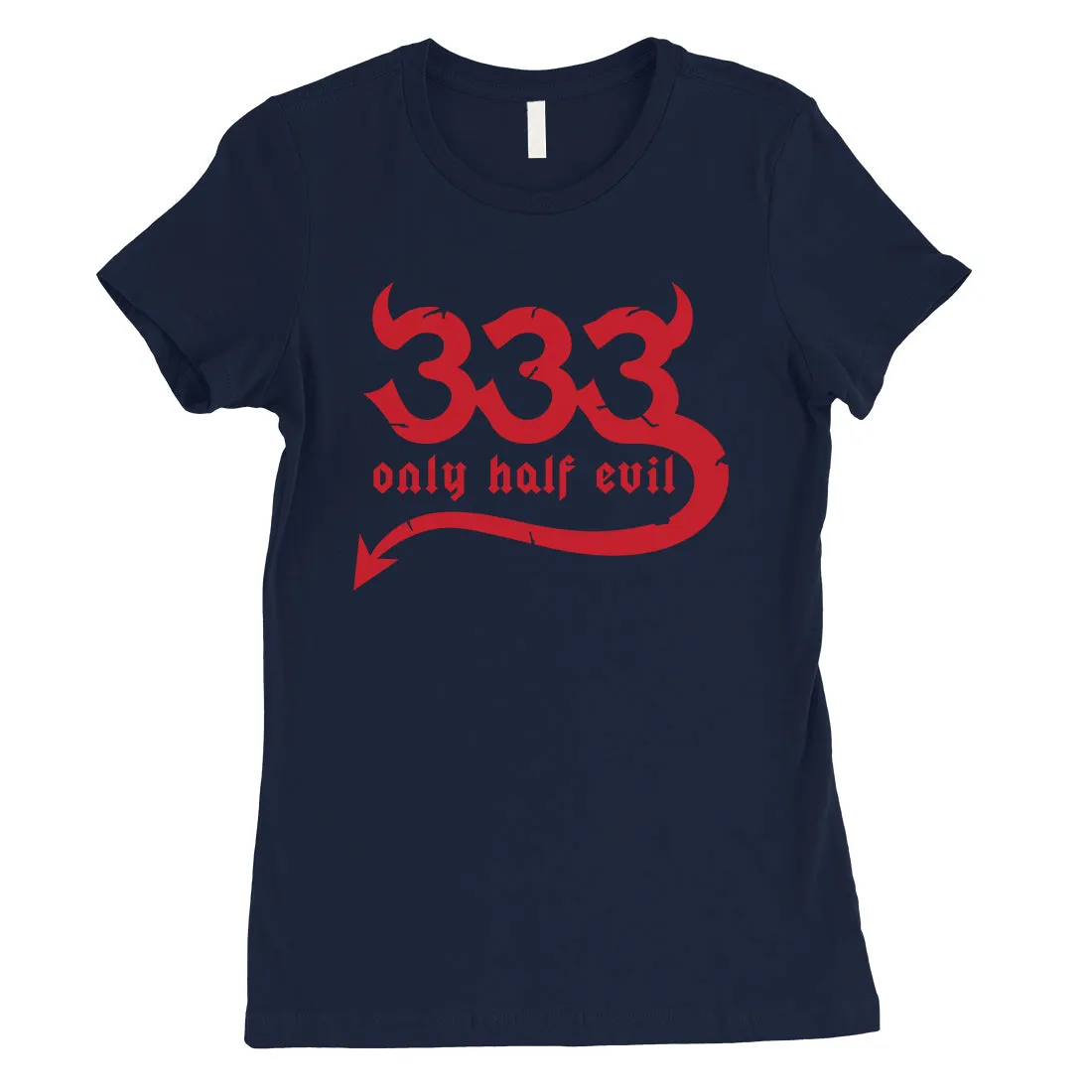 333 Only Half Evil Funny Halloween Costume Cute Womens T-Shirt