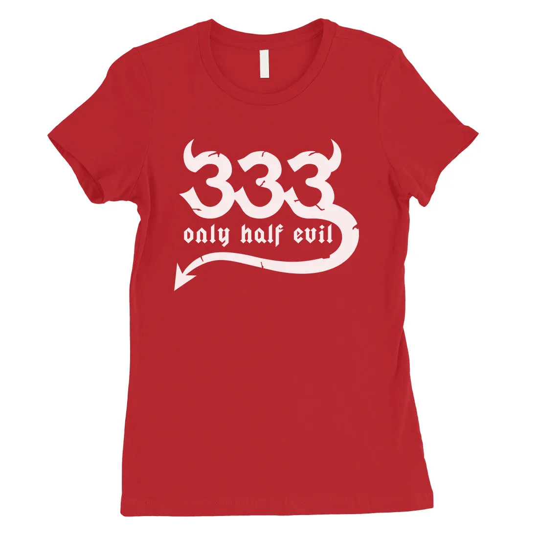 333 Only Half Evil Funny Halloween Costume Cute Womens T-Shirt