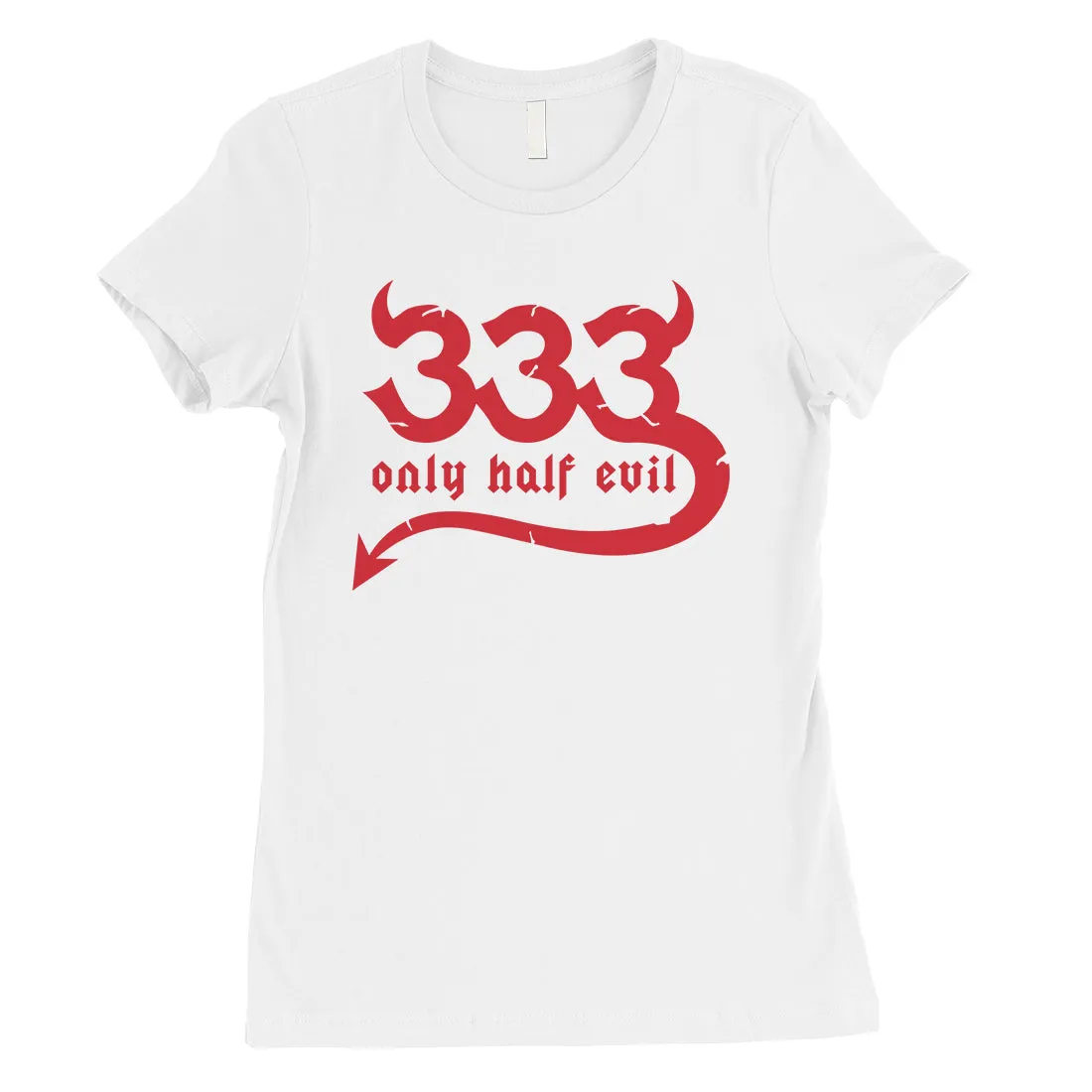 333 Only Half Evil Funny Halloween Costume Cute Womens T-Shirt