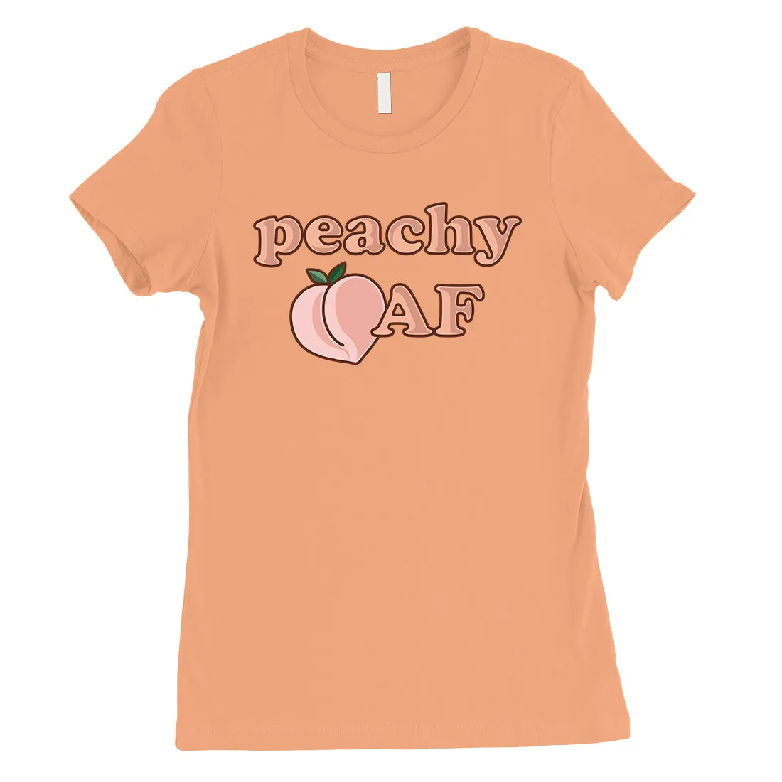 365 Printing Peachy AF Womens Powerful Silly Food T-Shirt Gift for a Friend