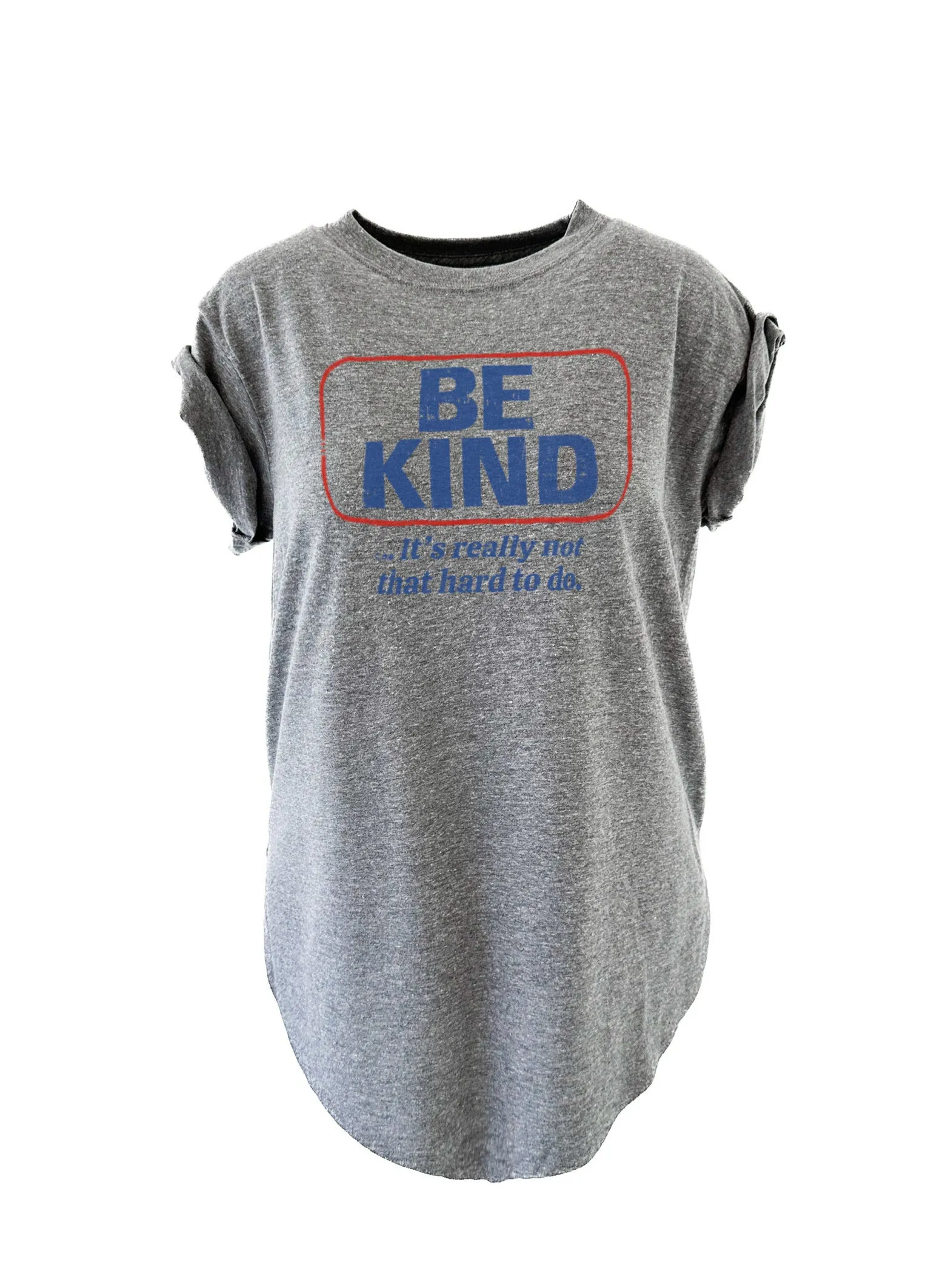 BE KIND (IT'S NOT THAT HARD TO DO) SIDE SLIT TEE