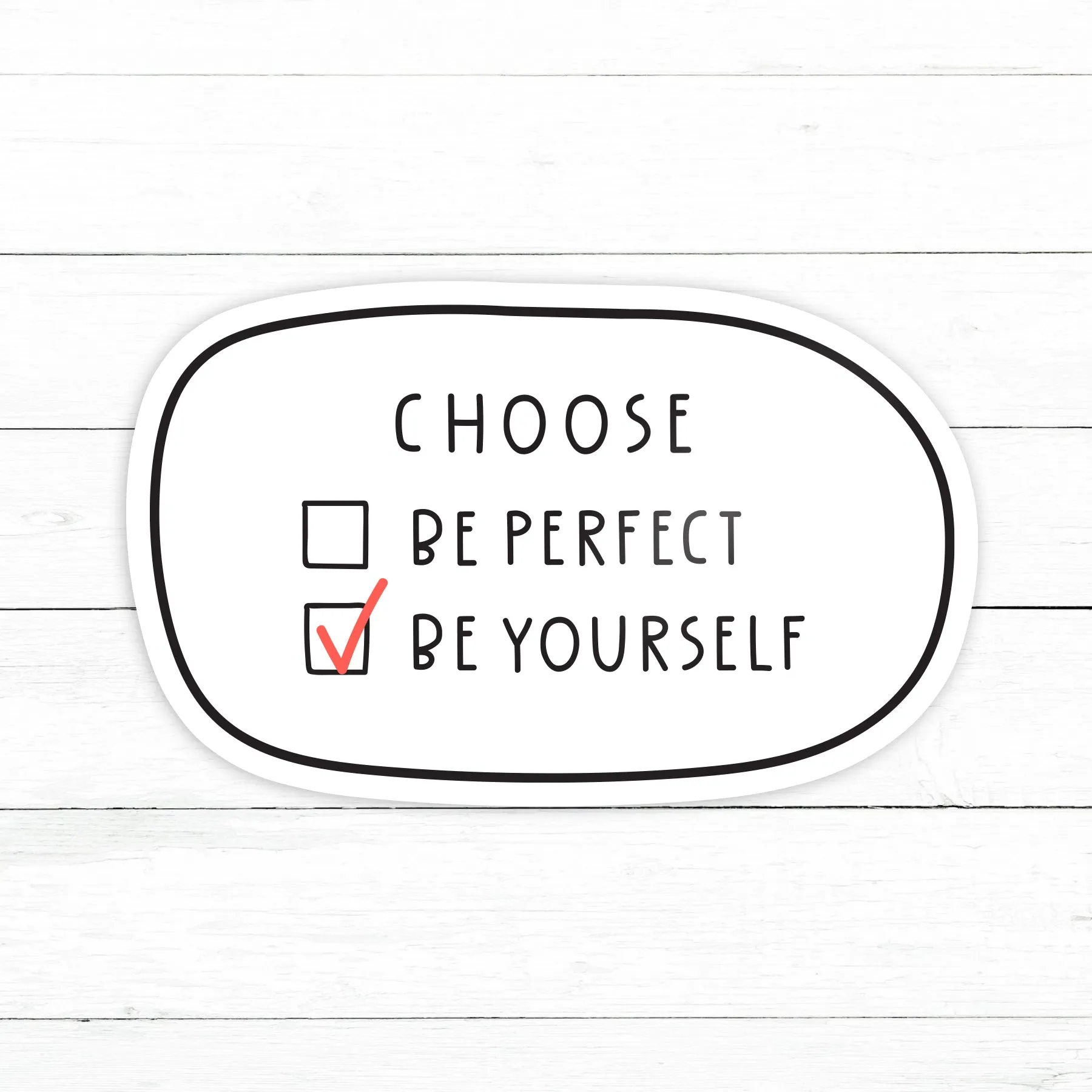 Be Yourself Sticker | Waterproof Vinyl Decal | 3in
