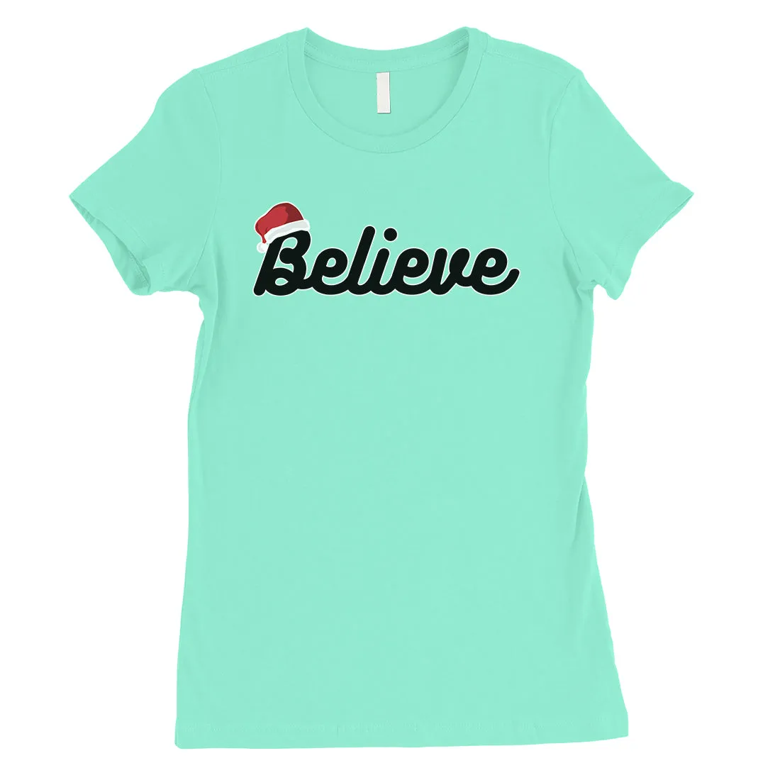 Believe Santa Hat Womens T-Shirt
