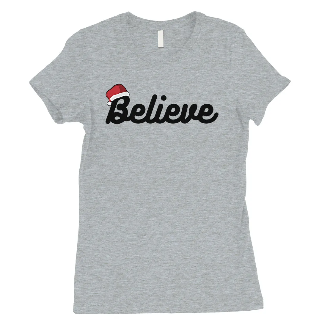 Believe Santa Hat Womens T-Shirt