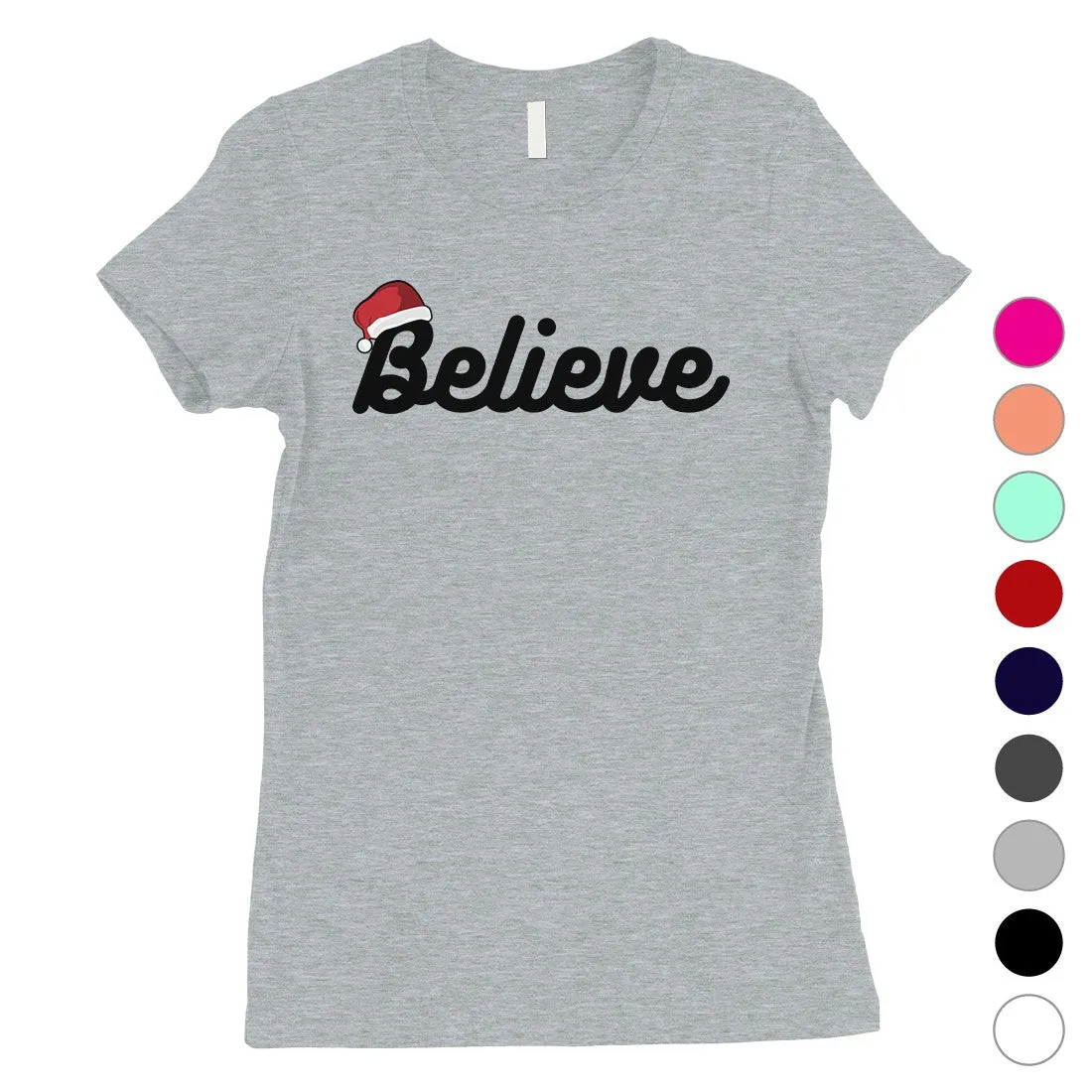 Believe Santa Hat Womens T-Shirt