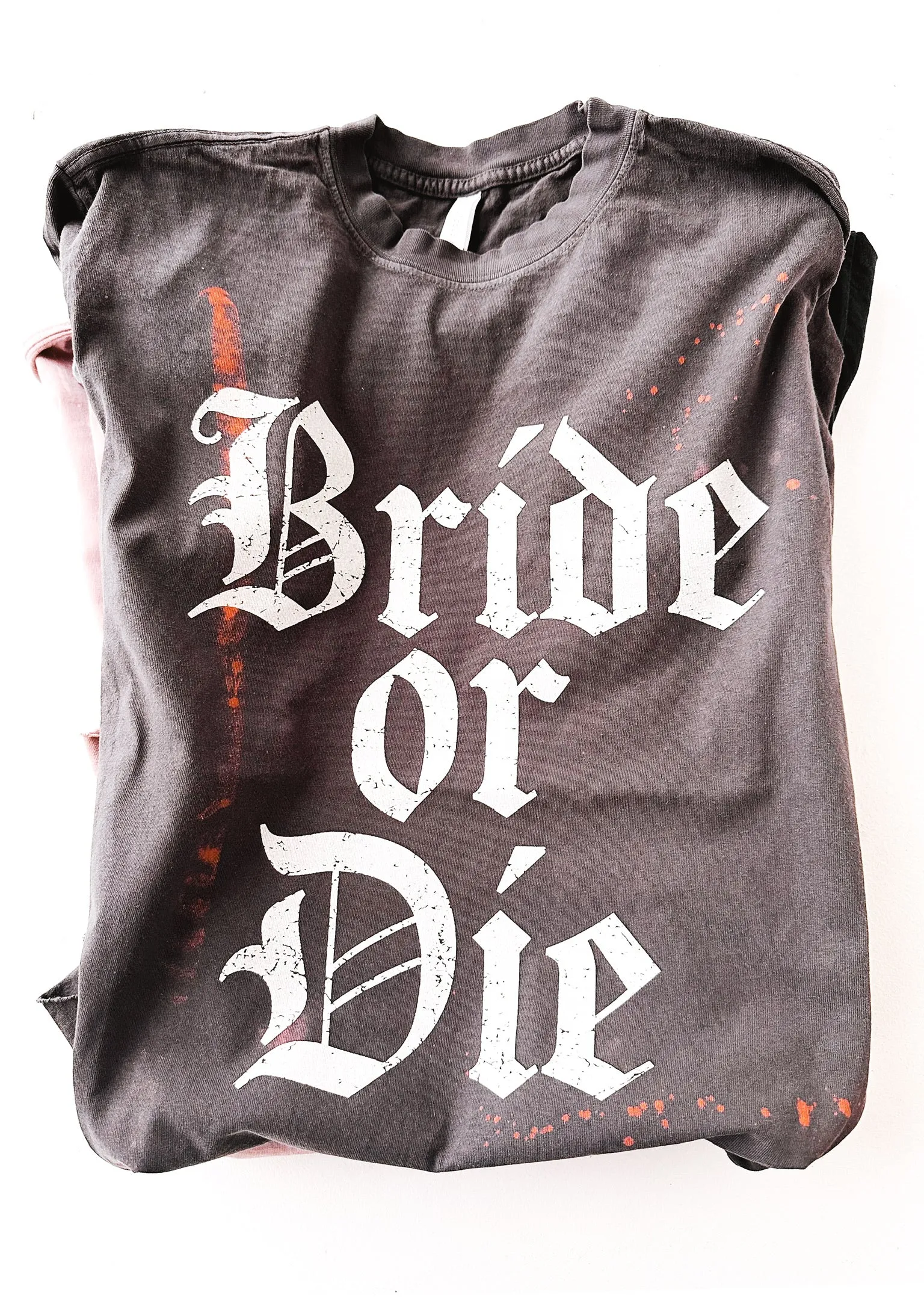BRIDE OR DIE BLEACHED OUT SIDE SLIT TEE