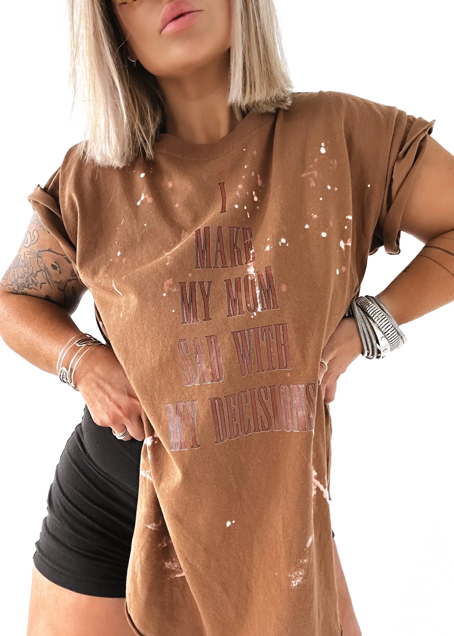 FINAL SALE: I MAKE MY MOM SAD WITH MY DECISIONS BLEACHED OUT SIDE SLIT TEE