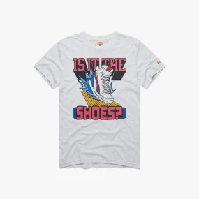 Is It The Shoes?