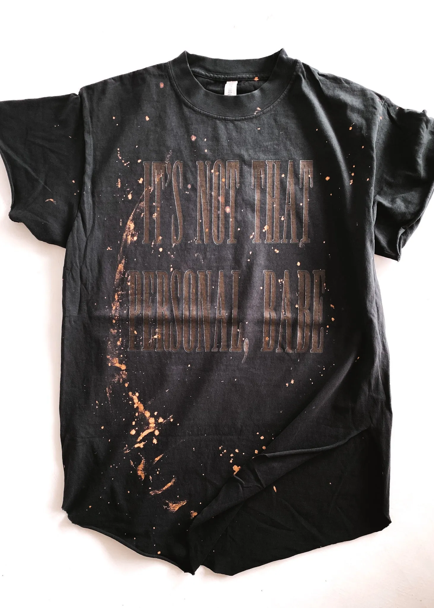 IT'S NOT THAT PERSONAL BABE BLEACHED OUT SIDE SLIT TEE