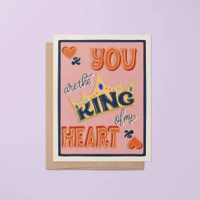 King of My Heart Queen of My Heart greeting card
