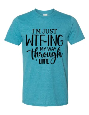 WTF-ing My Way Through Life - Adult Short Sleeve T-Shirt